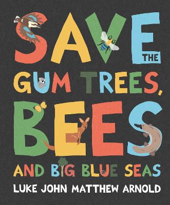 Save the Gum Trees