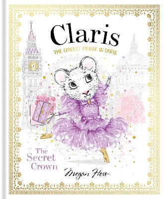 Claris: The Secret Crown: Claris #6 by Megan Hess ISBN:9781760507718