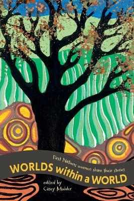 Worlds Within a World by Carol Foley