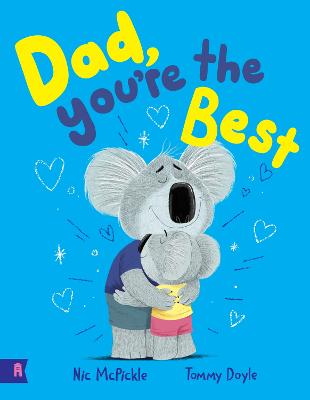 Dad, You’re the Best by Nic McPickle