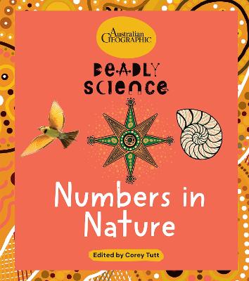 Deadly Science: Numbers in Nature by Australian Geographic