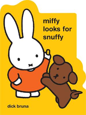 Miffy Looks for Snuffy by Miffy