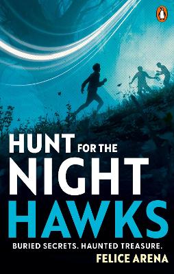 Hunt for the Nighthawks by Felice Arena ISBN:9781761355653