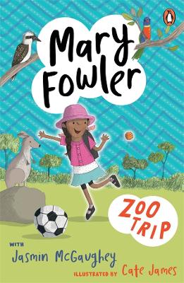 Mary Fowler: Zoo Trip by Mary Fowler ISBN:9781761356254