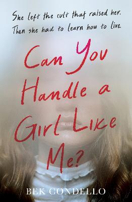 Can You Handle A Girl Like Me? by Bek Condello