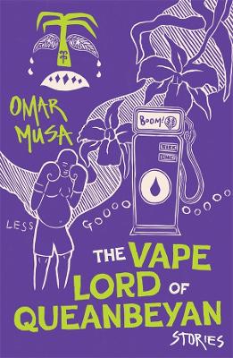 Vape Lord of Queanbeyan by Omar Musa