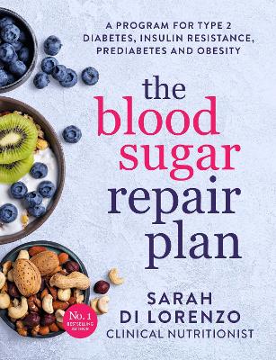 The Blood Sugar Repair Plan by Sarah Di Lorenzo