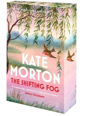 Shifting Fog 20th Anniversary Edition by Kate Morton