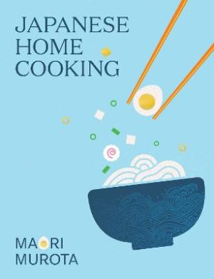 Japanese Home Cooking (mini) by Maori Murota ISBN:9781761501685