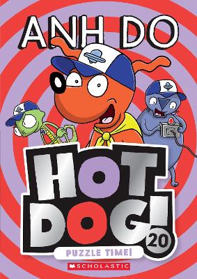 Puzzle Time! (Hotdog! 20) by Anh Do ISBN:9781761528996