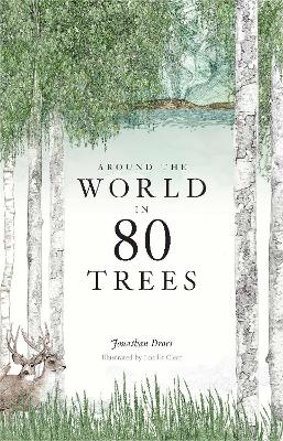 Around the World in 80 Trees by Lucille Clerc ISBN:9781786271617
