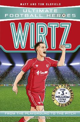 Ultimate Football Heroes: Wirtz (Midfield Generals): Collect Them All! by Matt & Tom Oldfield ISBN:9781789469301