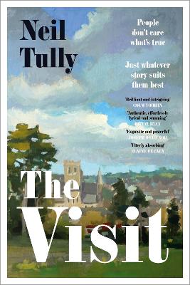 The Visit: 'Brilliant and intriguing' - Colm Toibin by Neil Tully ISBN:9781804442005