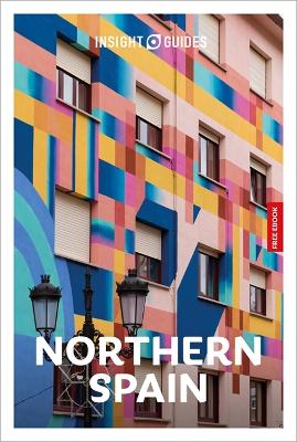 Insight Guides Northern Spain: Travel Guide with eBook by Insight Guides