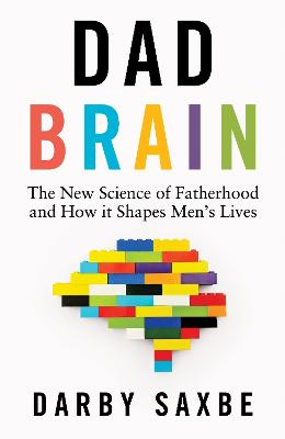 Dad Brain by Darby Saxbe