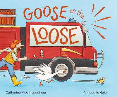 Goose on the Loose by Catherine Meatheringham ISBN:9781923135987