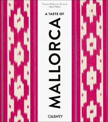 A Taste of Mallorca: Places of longing