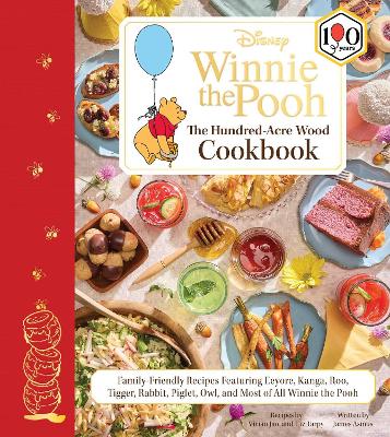 Disney: Winnie the Pooh: The Hundred-Acre Wood Cookbook: Family-Friendly Recipes Featuring Eeyore