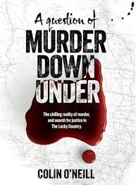 A Question of Murder Down Under by Colin O'Neill