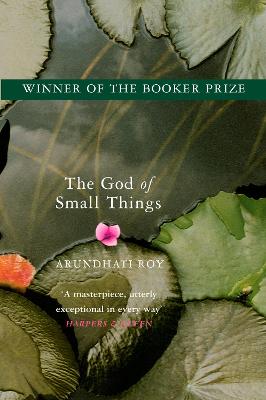 The God of Small Things: Winner of the Booker Prize by Arundhati Roy ISBN:9780006550686