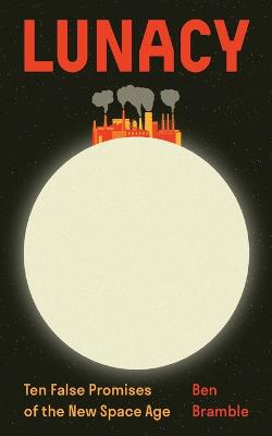 Lunacy by Ben Bramble