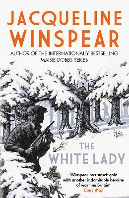 The White Lady: A captivating stand-alone mystery from the author of the bestselling Maisie Dobbs series by Jacqueline Winspear ISBN:9780749029234