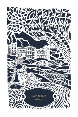 Northanger Abbey (Jane Austen Collection): Deluxe Edition by Jane Austen