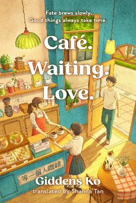 Cafe. Waiting. Love. by Giddens Ko ISBN:9781035434237