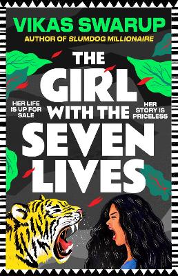 Girl with the Seven Lives by Vikas Swarup