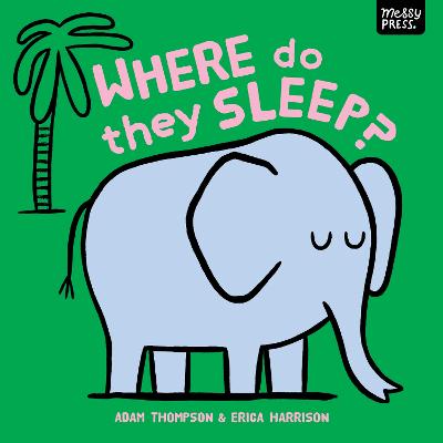 Where Do They Sleep? by Adam Thompson