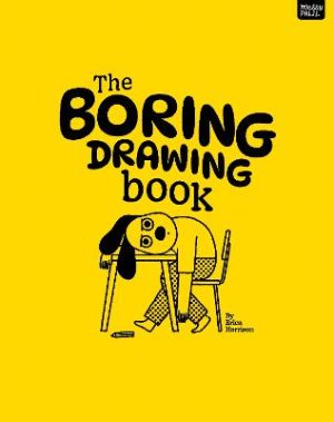 The Boring Drawing Book by Erica Harrison ISBN:9781067098582