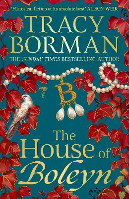 The House of Boleyn: the instant Sunday Times bestseller