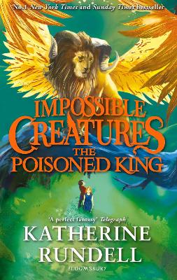 The Poisoned King: Discover the epic adventure series loved by readers around the world by Katherine Rundell ISBN:9781408897478