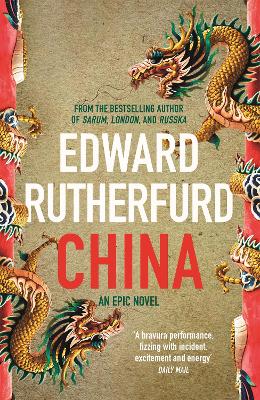 China: An Epic Novel by Edward Rutherfurd ISBN:9781444787801