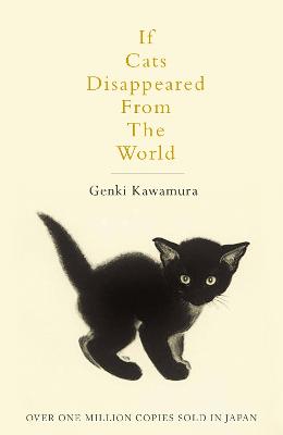 If Cats Disappeared From The World by Genki Kawamura ISBN:9781509889174