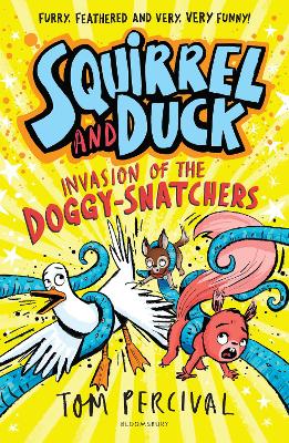 Squirrel and Duck: Invasion of the Doggy-Snatchers: The furry