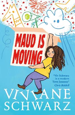 Maud Is Moving: Moving house and making friends takes courage ... and a sprinkle of magic! by Viviane Schwarz ISBN:9781529527223