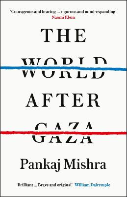 World After Gaza by Pankaj Mishra
