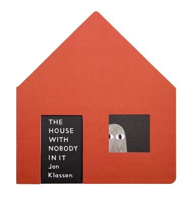 The House with Nobody in It by Jon Klassen ISBN:9781536248289