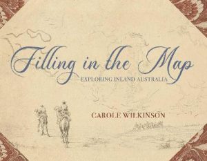 Filling In The Map by Carole Wilkinson ISBN:9781742036557