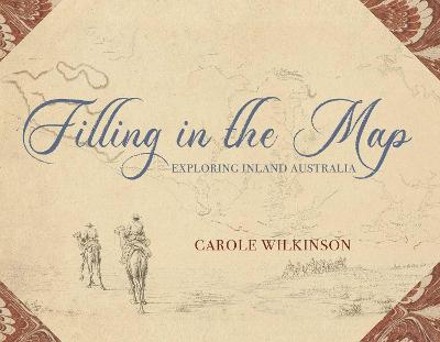 Filling In The Map by Carole Wilkinson