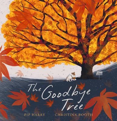 Goodbye Tree by Pip Harry