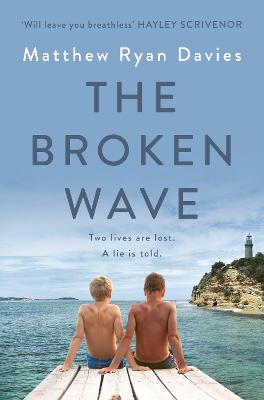The Broken Wave by Matthew Ryan Davies ISBN:9781760987930