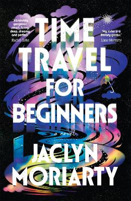 Time Travel for Beginners by Jaclyn Moriarty
