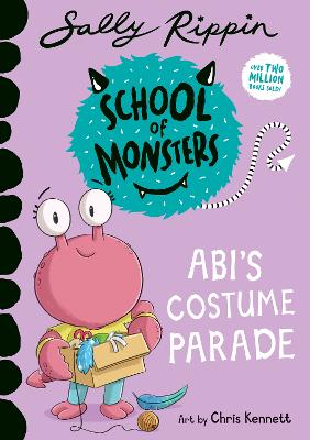 Abi's Costume Parade: School of Monsters by Sally Rippin ISBN:9781761213571