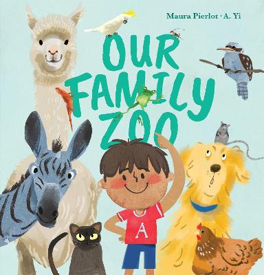 Our Family Zoo by Maura Pierlot ISBN:9781761643545