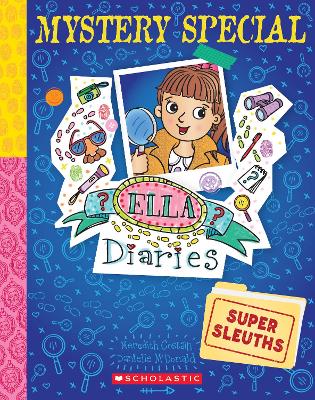 Super Sleuths (Ella Diaries: Mystery Special #1) by Meredith Costain