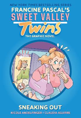 Sneaking Out (Sweet Valley Twins: The Graphic Novel #5) by Nicole Andelfinger ISBN:9781761721717