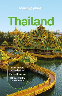 Lonely Planet Thailand by Lonely Planet ISBN:9781838699673