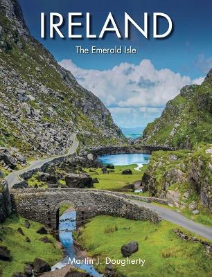 Ireland: The Emerald Isle by Martin J Dougherty ISBN:9781838863463